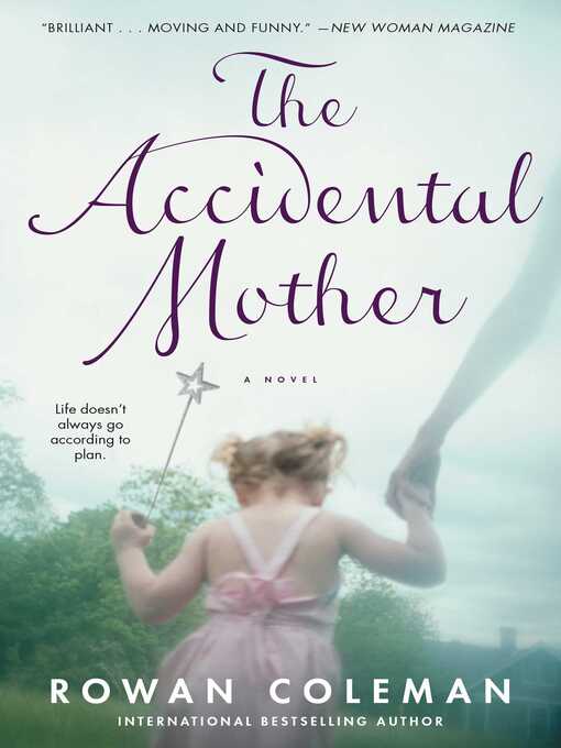 Title details for The Accidental Mother by Rowan Coleman - Wait list